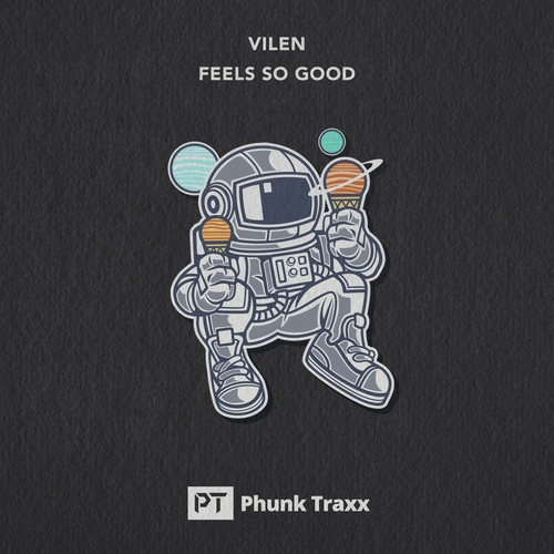 Vilen (AU) - Feels So Good [PHUNK617]